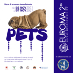 EUROMA2 presenta l’evento “PETS” dal 3 al 7 NOVEMBRE